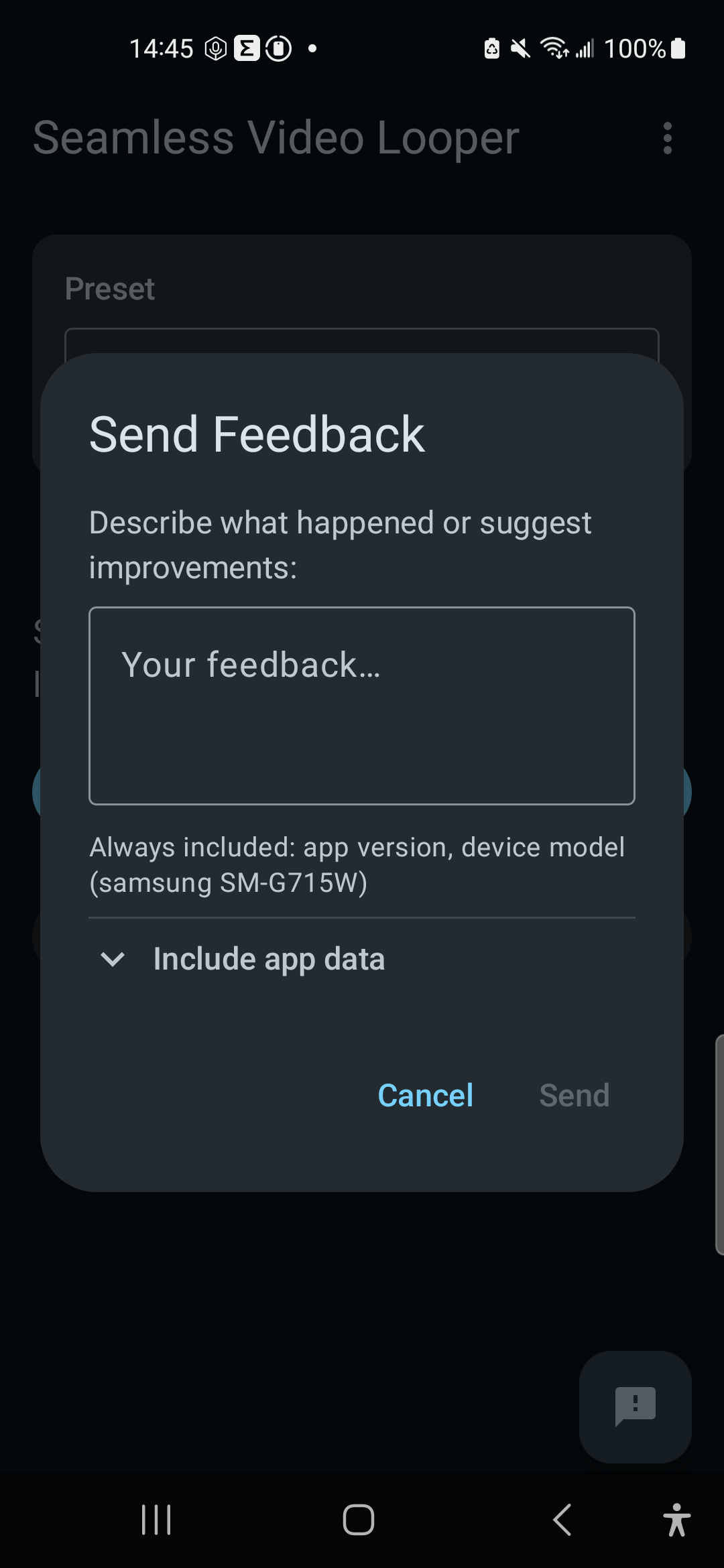 The Send Feedback dialog, with an empty feedback text field and an ‘Always included: app version, device model’ notice above a collapsed Include app data section.